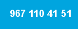 967 110 41 51 967 110 41 51